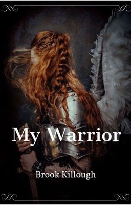 My Warrior || Roan X OC