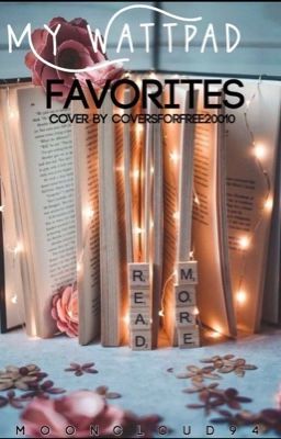 Read Stories My Wattpad Favourites  - TeenFic.Net