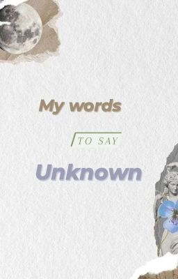 My words to say unknown 