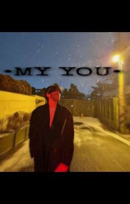 MY YOU |kth|