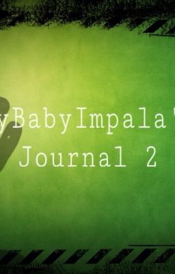 MyBabyImpala's Journal 2