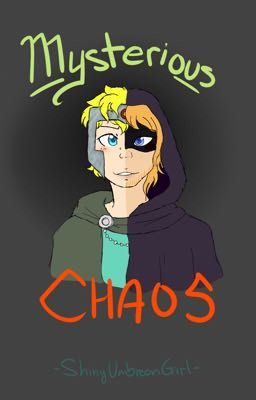 Mysterious Chaos - A Bunny Fanfic