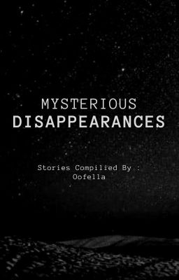 Mysterious Disappearances