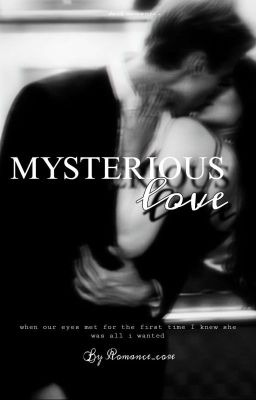 MYSTERIOUS LOVE~