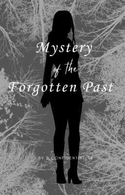 Mystery of the Forgotten Past