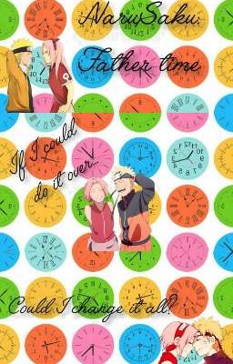 NaruSaku: father time(Completed)