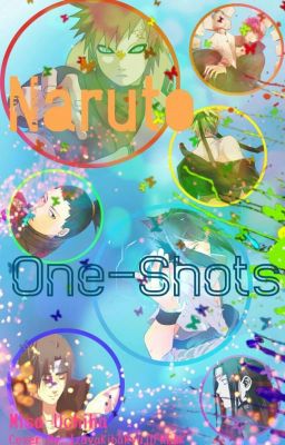 Naruto One-Shots (REQUESTS OPEN)