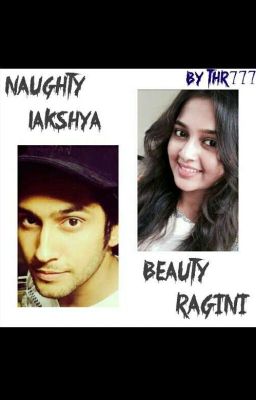 NAUGHTY LAKSHYA- BEAUTY RAGINI (completed) √