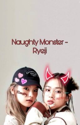 Naughty Monster - Ryeji