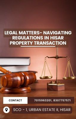 Navigating regulations in Hisar  Property Transaction - Deal Acres