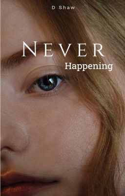Never Happening (wlw)