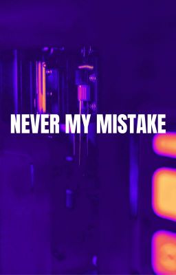 Never My Mistake [WangXian / XianWang Fanfic]