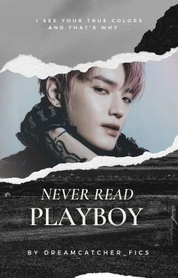 Never Read Playboy /LTY/ ||COMPLETED||