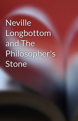 Neville Longbottom and The Philosopher's Stone