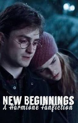 New Beginnings • A Harmione Fanfiction