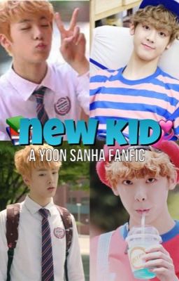 New Kid | Yoon Sanha