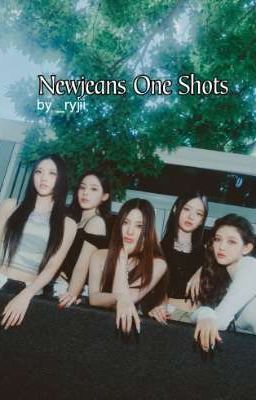 Newjeans One Shots 