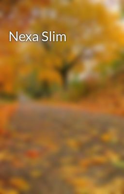 Nexa Slim