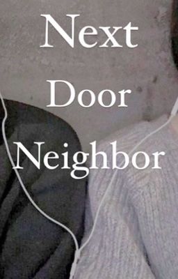 Next Door Neighbor 