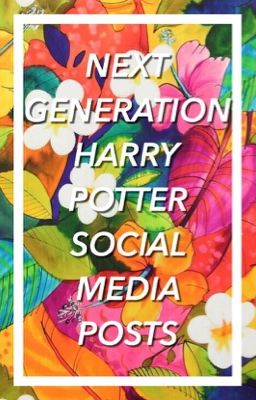 next generation harry potter social media posts
