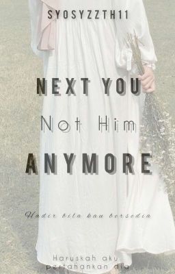 Next You,Not Him Anymore  (S1) 