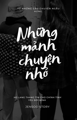 Những mảnh chuyện nhỏ của Jensoo 