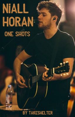 Niall Horan // One Shots