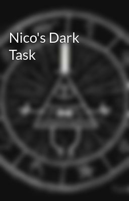 Nico's Dark Task