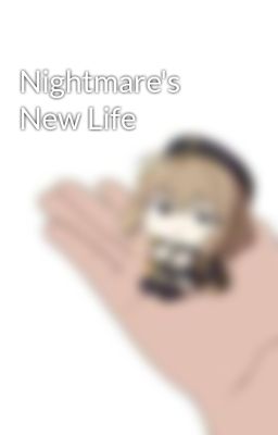 Nightmare's New Life