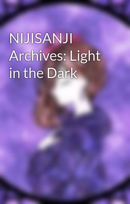 NIJISANJI Archives: Light in the Dark