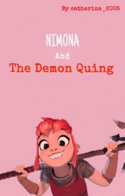 Nimona and The Demon Quing 