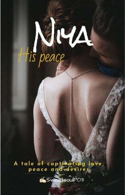 NIYA: his peace 
