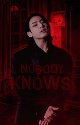 No Body Knows\J.Jk✅