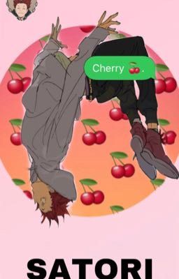 No Cherry no deal~ (Tendou Satori x Reader)