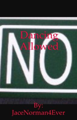 NO Dancing Allowed