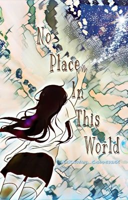 Read Stories No Place In This World || Beywheelz - TeenFic.Net