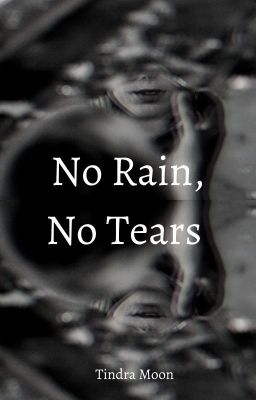 No Rain, No Tears//Stiles Stilinski