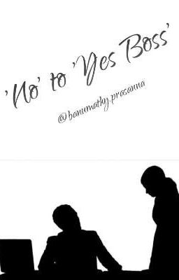 'No' to 'Yes boss'