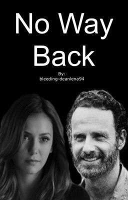 No Way Back ♧ Rick Grimes