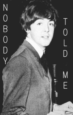 Nobody told me ~ Paul McCartney 