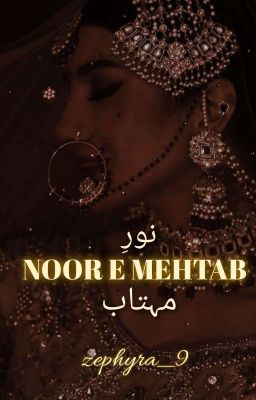 Noor e Mehtab || MOONLIGHT ||