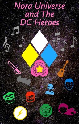 Nora Universe and The DC Heroes