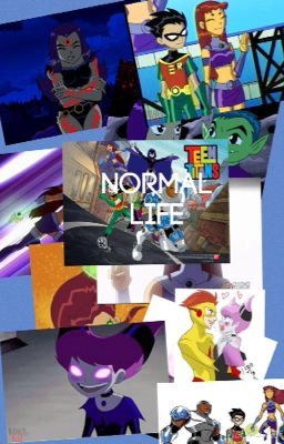 Normal Life:Teen Titans