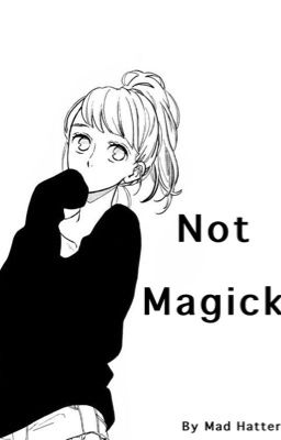 Read Stories Not Magick  ||Twisted Wonderland x Reader|| - TeenFic.Net