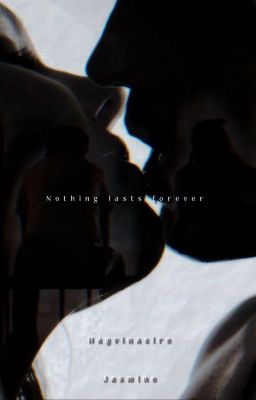 nothing lasts forever