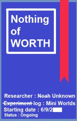Nothing OF WORTH