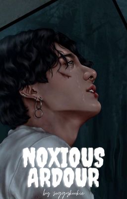 noxious ardour • jjk