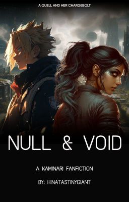 {NULL & VOID} Kaminari x Fem!Reader