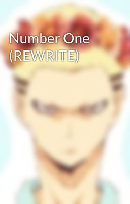 Number One (REWRITE)