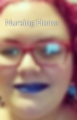 Nursing Home